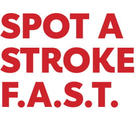 the words "Spot a Stroke F.A.S.T." in bold red letters the words "Spot a Stroke F.A.S.T." in bold red letters
