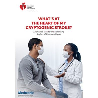 cover of "What's at the Heart of my Cryptogenic Stroke: A Patient Guide to Understanding  Strokes of Unknown Cause" cover of "What's at the Heart of my Cryptogenic Stroke: A Patient Guide to Understanding  Strokes of Unknown Cause"